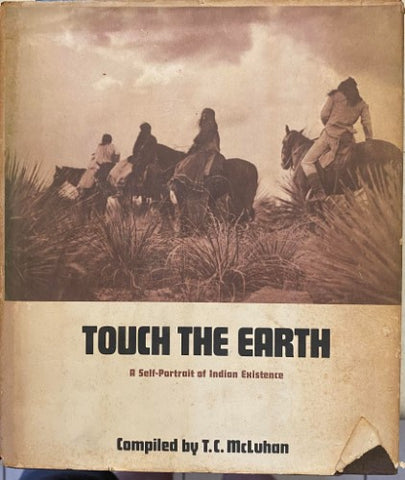 T.C McLuhan - Touch The Earth : A Self Portrait Of The Indian Existence (Hardcover)