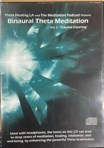 Binaural Theta Meditation Volume 2 Trauma Clearing
