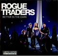 Rogue Traders - Better In The Dark (w/ DVD) (CD)