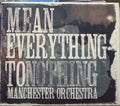 Manchester Orchestra - Mean Everything To Nothing (CD)