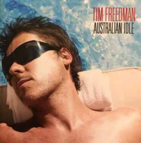 Tim Freedman - Australian Idle (CD)