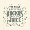 The Seals - Ruckus Juice (CD)