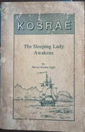 Harvey Gordon Segal - Kosrae : The Sleeping Lady Awakens