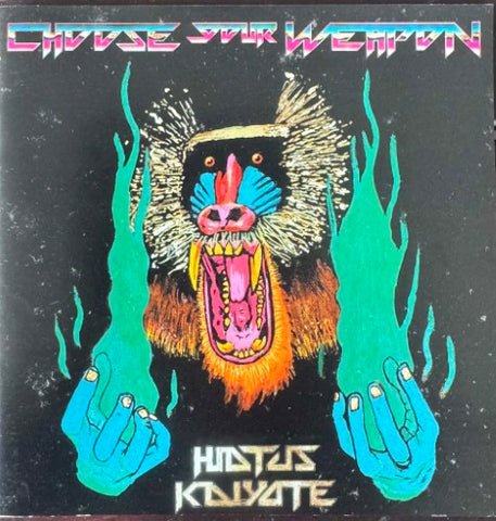 Hiatus Koyote - Choose Your Weapon (CD)