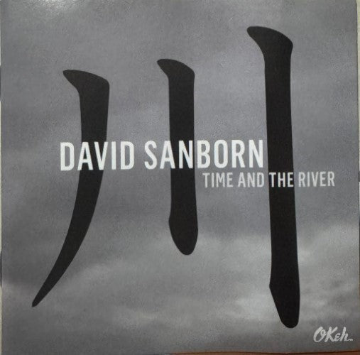 David Sanborn - Time And The River (CD)