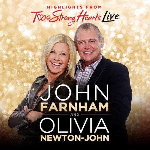 John Farnham And Olivia Newton-John - Highlights From Two Strong Hearts Live (CD)