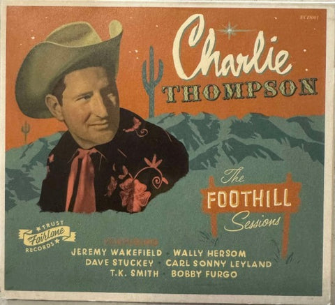 Charlie Thompson - The Foothill Sessions (CD)