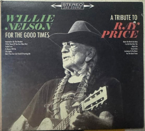 Willie Nelson - For The Good Times : A Tribute To Ray Price (CD)