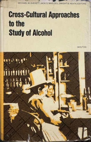Michael Everett - Cross Cultural Approaches To The Study Of Alcohol (Hardcover)