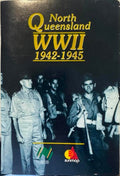 P.D Wilson (& Others) - North Queensland - WWII 1942-45