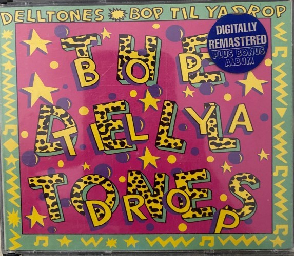 The Delltones - Bop Til Ya Drop (CD)