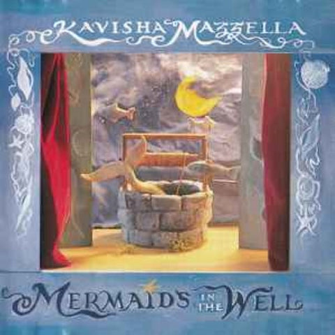 Kavisha Mazzella - Mermaids In The Well (CD)