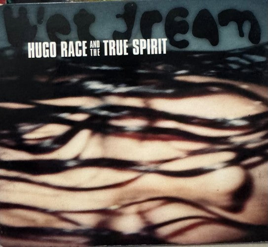 Hugo Race & The True Spirit - Wet Dream (CD)