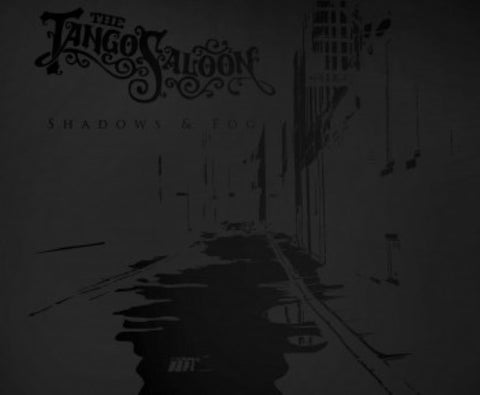 The Tango Saloon - Shadows & Fog (CD)