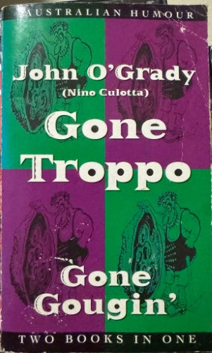 John O'Grady - Gone Troppo / Gone Gougin'