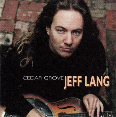 Jeff Lang - Cedar Grove (CD)