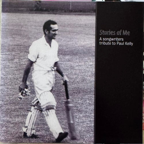 Compilation - Stories Of Me : A Songwriters Tribute To Paul Kelly (CD)