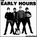 The Early Hours - Evolution (CD)