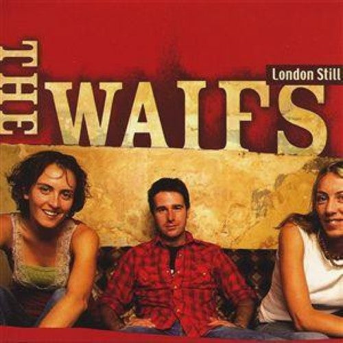 The Waifs - London Still (CD)