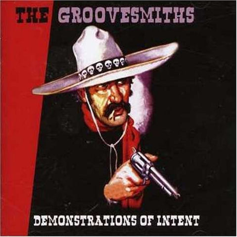 The Groovesmiths - Demonstrations Of Intent (CD)