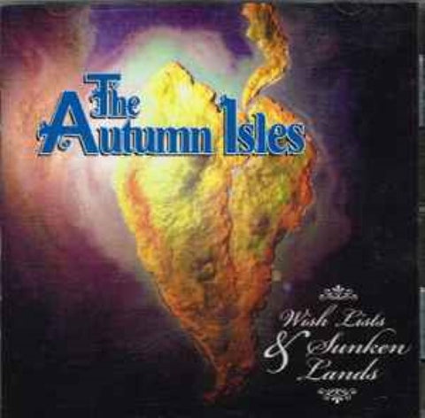 The Autumn Isles - Wish Lists And Sunken Lands (CD)