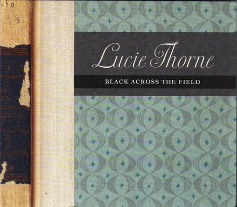Lucie Thorne - Black Across The Field (CD)