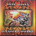 Pete Wells - Mothers Worry (CD)