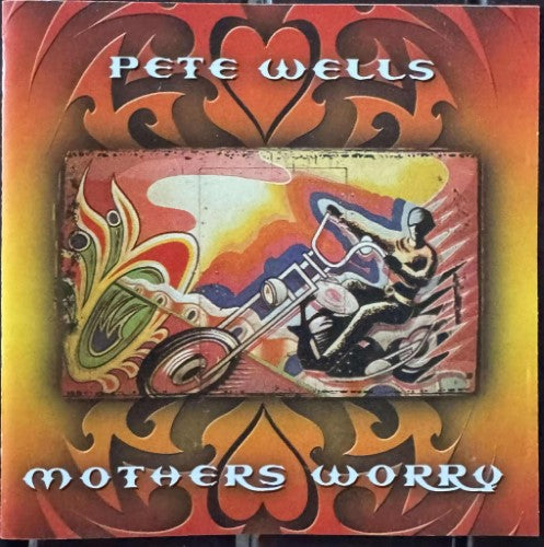 Pete Wells - Mothers Worry (CD)