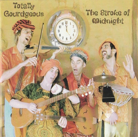 Totally Gourdgeous - The Stroke Of Midnight (CD)