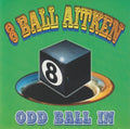 8 Ball Aitken - Odd Ball In (CD)