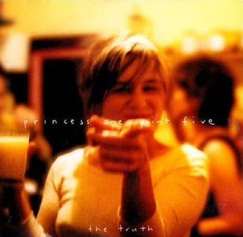 Princess One Point Five - The Truth (CD)