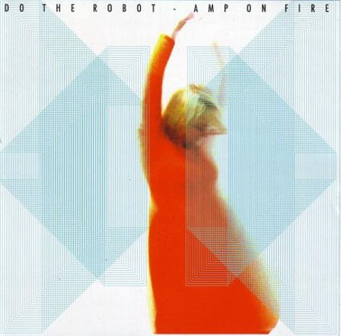 Do The Robot - Amp On Fire (CD)