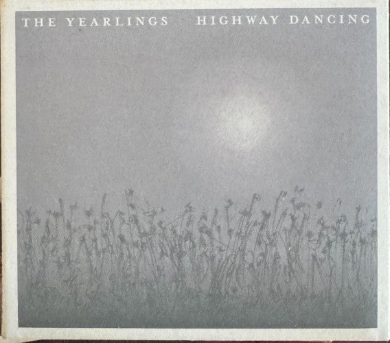 The Yearlings - Highway Dancing (CD)