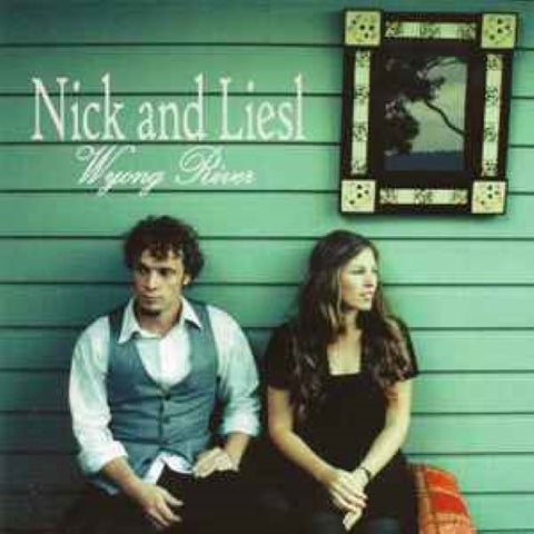 Nick & Liesl - Wyong River (CD)