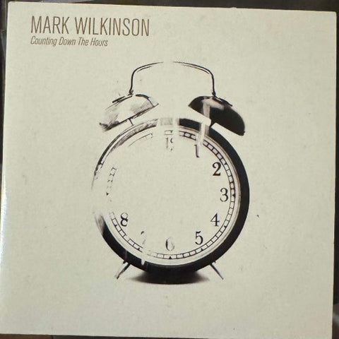 Mark Wilkinson - Counting Down The Hours (CD)