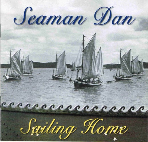 Seaman Dan - Sailing Home (CD)