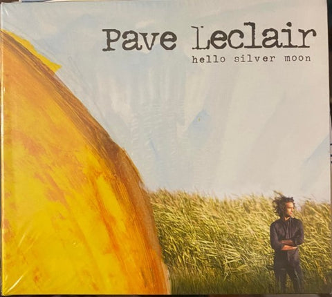 Pave Leclair - Hello Silver Moon (CD)