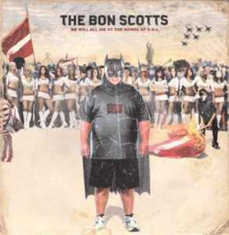 The Bon Scotts - We Will All Die At The Hands Of CGI (CD)