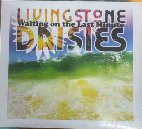 The Livingstone Daisies - Waiting on The Last Minute (CD)