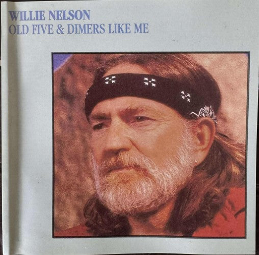 Willie Nelson - Old Five & Dimers Like Me (CD)