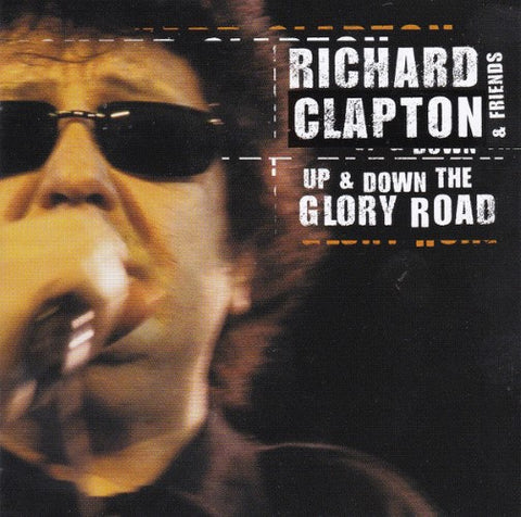 Richard Clapton & Friends Of Richard Clapton - Up & Down The Glory Road (CD)