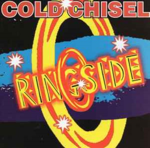 Cold Chisel - Ringside (CD)