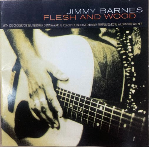 Jimmy Barnes - Flesh And Wood (CD)