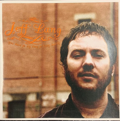 Jeff Lang - You Have To Dig Deep To Bury Daddy (w/ Bonus Disc) (CD)