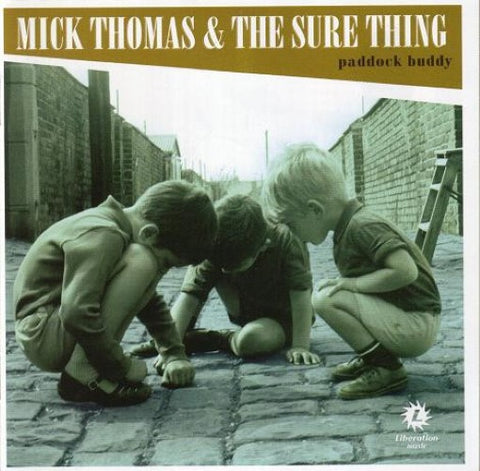 Mick Thomas And The Sure Thing - Paddock Buddy (CD)