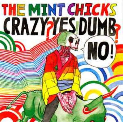 The Mint Chicks - Crazy? Yes! Dumb? No! (CD)