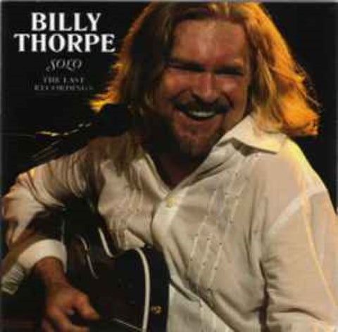 Billy Thorpe - Solo : The Last Recordings (CD)