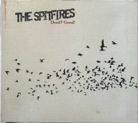 The Spitfires - Dead ? Good ! (CD)