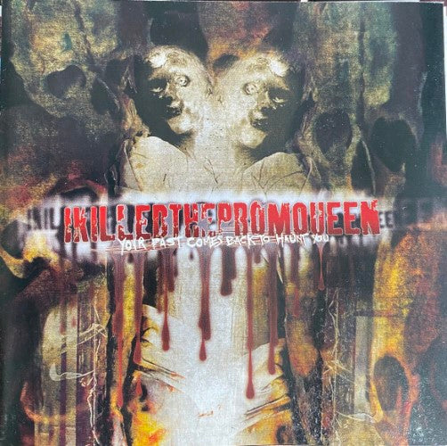 I Killed The Prom Queen - Your Past Comes Back To Haunt You (CD)