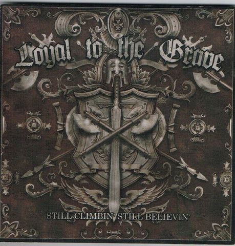 Loyal To The Grave - Still Climbing', Still Believin' (CD)